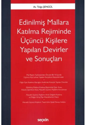 Edinilmiş Mallara Katılma Rejiminde Üçüncü Kişilere Yapılan Devirler ve Sonuçları
