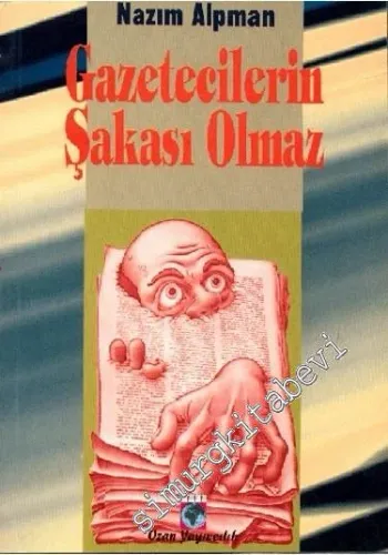 Gazetecilerin Şakası Olmaz -         1998