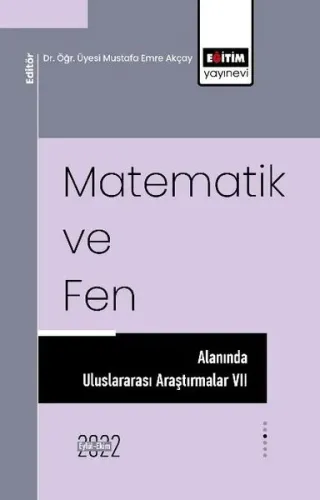 Matematik ve Fen Alanında Uluslararası Araştırmalar 7