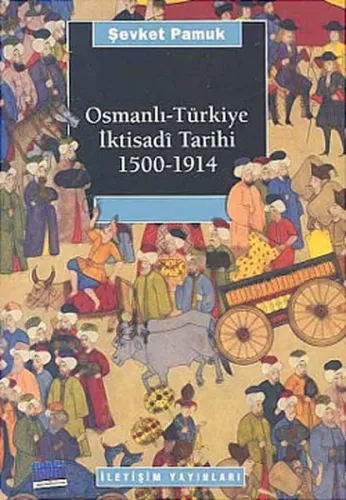 Osmanlı Türkiye İktisadî Tarihi 1500-1914