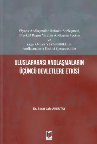Uluslararası Andlaşmaların Üçüncü Devletlere Etkisi