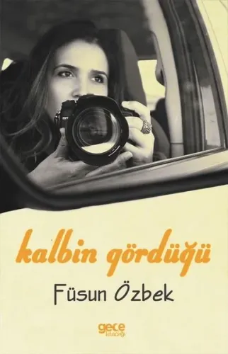 Kalbin Gördüğü
