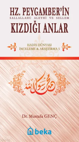 Hz.Peygamber'in Kızdığı Anlar