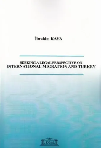 Seeking a Legal Perspective On International Migration And Turkey
