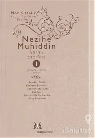 Nezihe Muhiddin Bütün Eserleri 1. Cilt