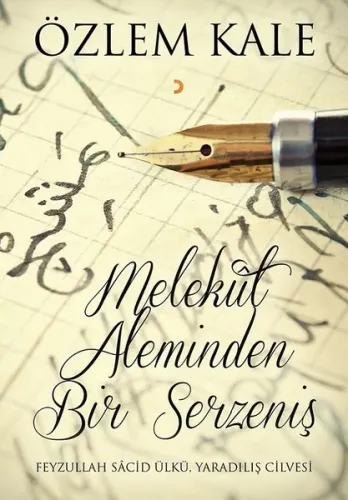 Melekût Aleminden Bir Serzeniş