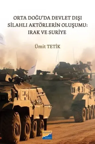 Orta Doğu’da Devlet Dışı Silahlı Aktörlerin Oluşumu