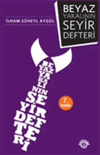 Beyaz Yakalının Seyir Defteri