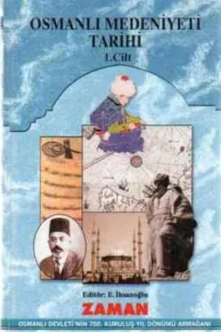 Osmanlı Medeniyeti Tarihi 1. Cilt