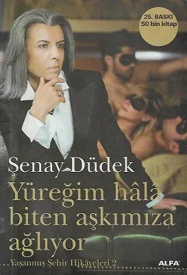 Yüreğim Hala Biten Aşkımıza Ağlıyor - Yaşanmış Şehir Hikayeleri 2