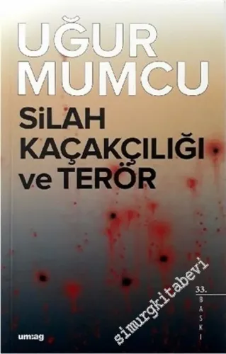 Silah Kaçakçılığı ve Terör -         2023