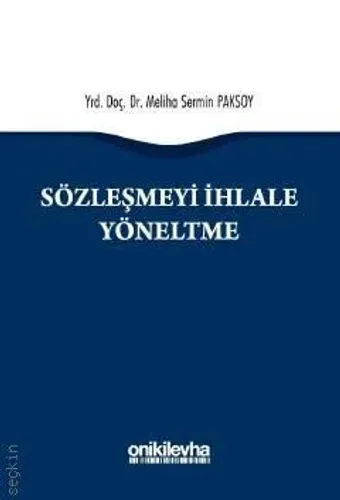 Sözleşmeyi İhlale Yöneltme