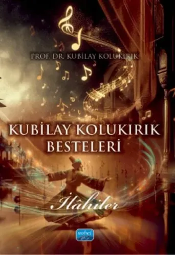 Kubilay Kolukırık Besteleri;İlâhiler