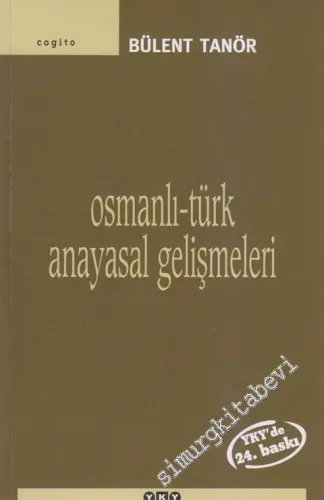 Osmanlı - Türk Anayasal Gelişmeleri 1789 - 1980 -        2011
