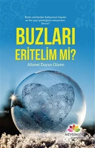 Buzları Eritelim mi?