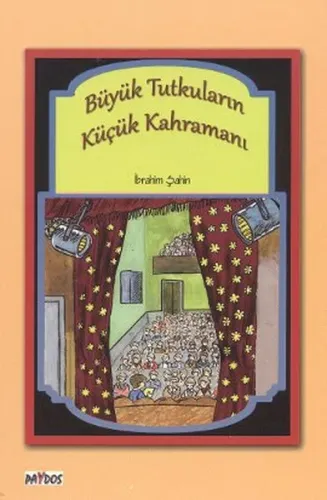 Büyük Tutkuların Küçük Kahramanı İbrahim Şahin