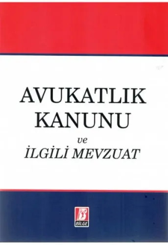Avukatlık Kanunu ve İlgili Mevzuat
