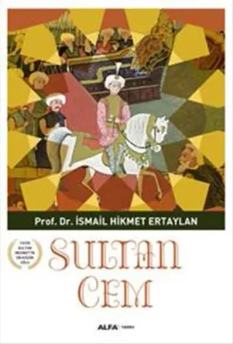 Sultan Cem; Fatih Sultan Mehmet'in En Küçük Oğlu
