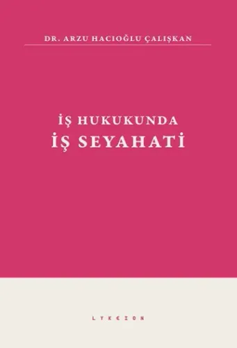 İş Hukukunda İş Seyahati