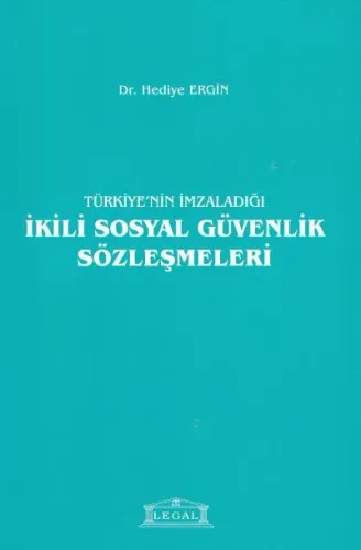 Türkiye'nin İmzaladığı İkili Sosyal Güvenlik Sözleşmeleri