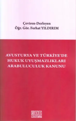 Avusturya ve Türkiye'de Hukuk Uyuşmazlıkları Arabuluculuk Kanunu