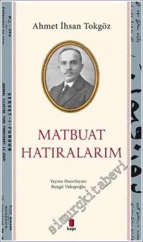Matbuat Hatıralarım: 1888 - 1914 -