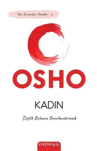 Kadın; Dişilik Ruhunu Onurlandırmak