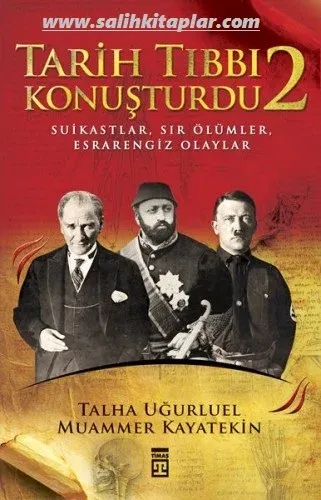 Tarih Tıbbı Konuşturdu 2 - Talha Uğurluel