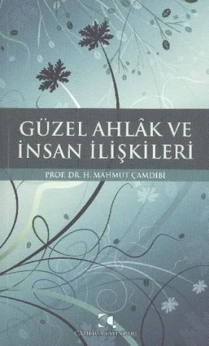 Güzel Ahlak ve İnsan İlişkileri