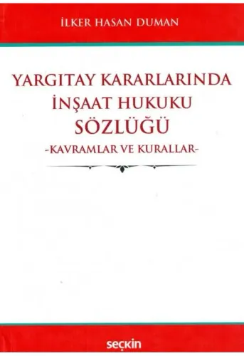 Yargıtay Kararlarında İnşaat Hukuku Sözlüğü