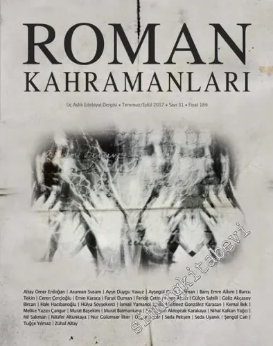Roman Kahramanları: 3 Aylık Edebiyat Dergisi - Sayı: 31      Temmuz  - Eylül
