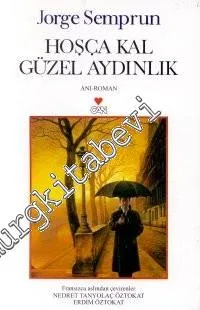 Hoşça Kal Güzel Aydınlık -        2000