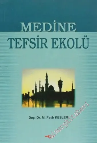 Medine Tefsir Ekolü -         2005