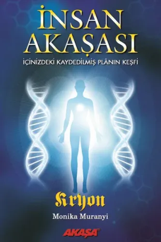 İnsan Akaşası; İçinizdeki Kaydedilmiş Planın Keşfi