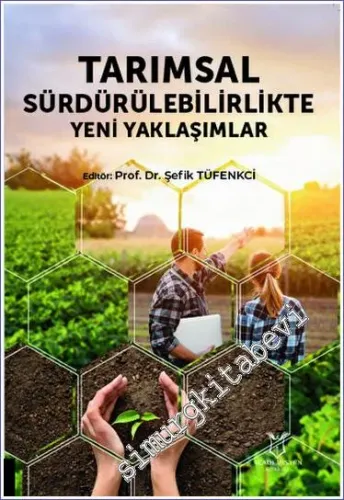 Tarımsal Sürdürülebilirlikte Yeni Yaklaşımlar -         2023