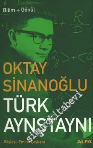 Türk Aynştaynı: Oktay Sinanoğlu -