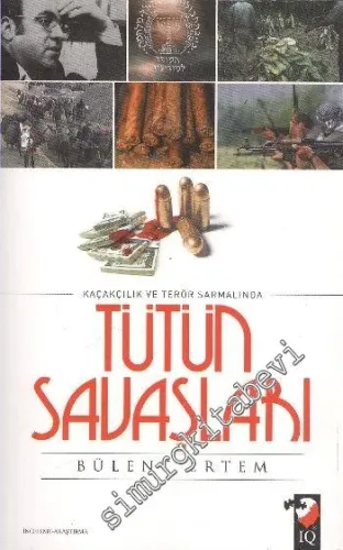 Kaçakçılık ve Terör Sarmalında Tütün Savaşları -         2011