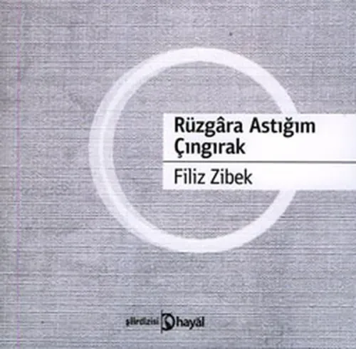Rüzgara Astığım Çıngırak