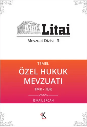 Temel Özel Hukuk Mevzuatı TMK-TBK; Litai Mevzuat Dizisi - 3