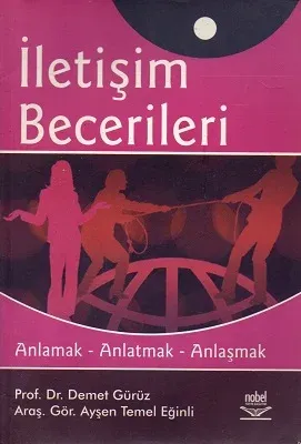 İletişim Becerileri Anlamak Anlatmak Anlaşmak