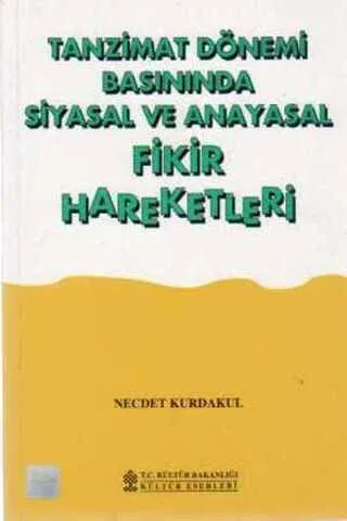 Tanzimat Dönemi Basınında Siyasal ve Anayasal Fikir Hareketleri
