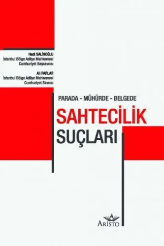 Sahtecilik Suçları; Parada, Mühürde, Belgede