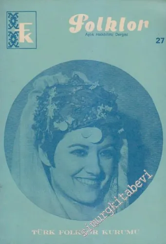 Folklor Aylık Halkbilimi Dergisi - Sayı: 27    3  Temmuz