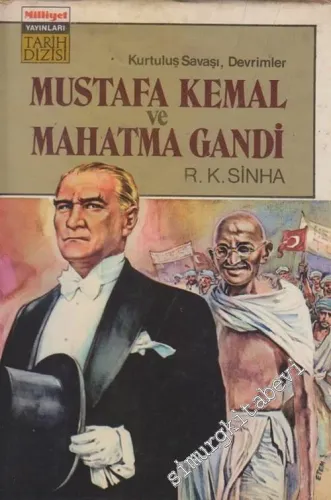 Kurtuluş Savaşı, Devrimler, Mustafa Kemal ve Mahatma Gandi 1919 - 1928 -        1972