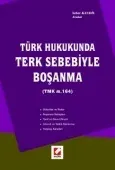 Türk Hukukunda Terk Sebebiyle Boşanma 1