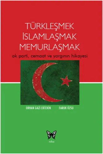 Türkleşmek İslamlaşmak Memurlaşmak