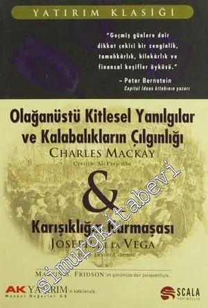 Olağanüstü Kitlesel Yanılgılar ve Kalabalıkların Çılgınlığı - Karışıklığın Karmaşası -        2017