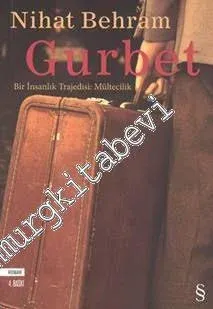 Gurbet: Bir İnsanlık Trajedisi Mültecilik -