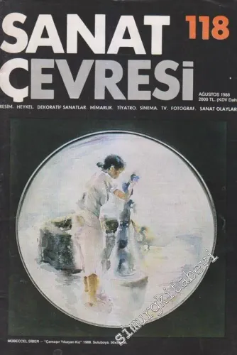 Sanat Çevresi Aylık Sanat Dergisi - Resim, Heykel, Dekoratif Sanatlar, Mimarlık, Tiyatro, Sinema, TV, Fotoğraf, Sanat Olayları - Sayı: 118      Ağustos