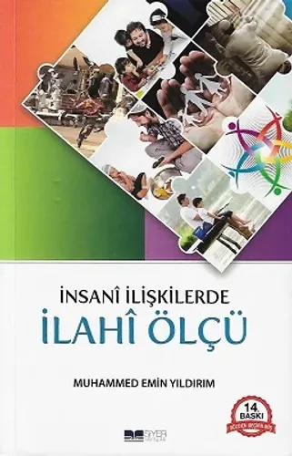 İnsani İlişkilerde İlahi Ölçü